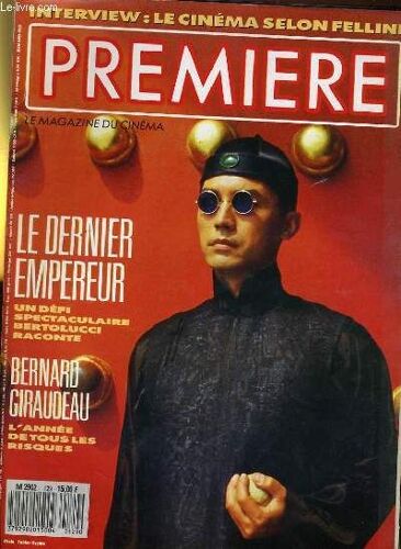 Premiere N° 129 - Le Denrier Empereur, Un Défi Spectaculaire, Bertolucci Raconte