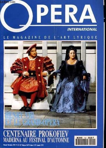 Opera International N° 152 - Henry Viii Et Le Grand-Opera - Centenaire Prokofiev, Maderna Au Festival D'automne...