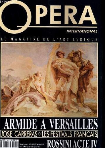 Opera International N° 161 - Armide A Versailles - Jose Carreras - Les Festivals Francais - Rossini Acte V...