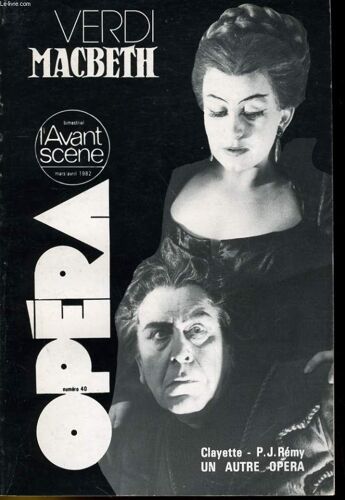 L'avant-Scene - Opera N° 40 - Giuseppe Verdi: Macbeth - Clayette - P. J. Remu, Un Autre Opera