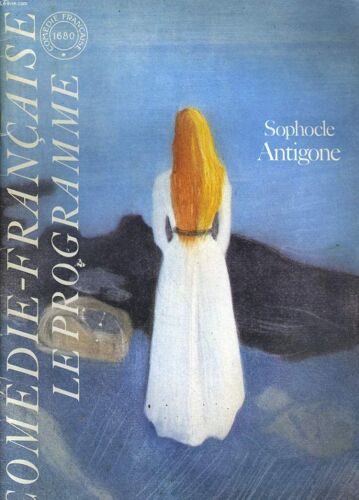 Comedie-Francaise - Le Programme - Sophode Antigone