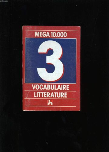 Mega 10 000. Vocabulaire Litterature N°3.