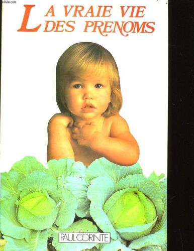 La Vraie Vie Des Prenoms.