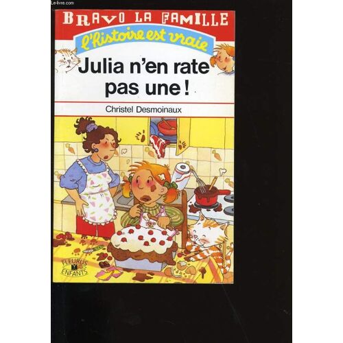 Julia N'en Rate Pas Une !