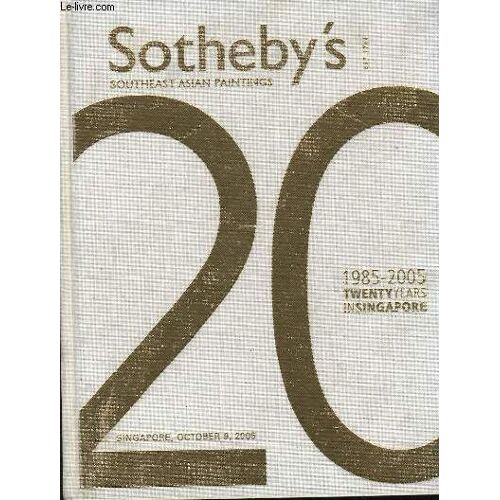 Sotheby's. Southeast Asian Paintings. 1985-2005. Twenty Years In Singapore