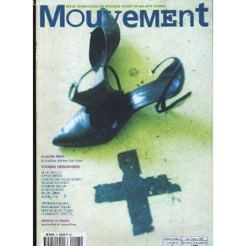 Revue Trimestrielle Du Spectacle Vivant Et Des Arts Visuels. Mouvements N°6.