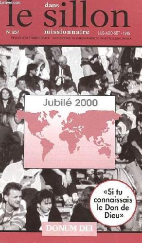 Dans Le Sillon Missionnaire, Si Tu Connaissais Le Don De Dieu