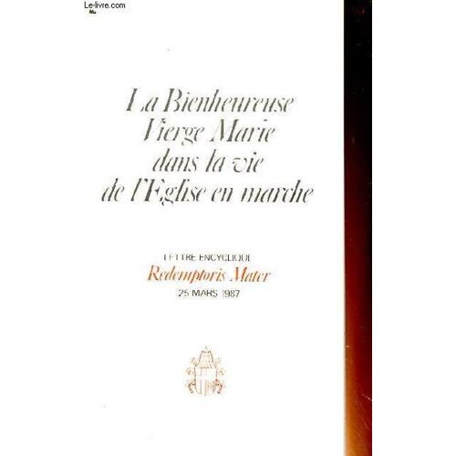 La Bienheureuse Vierge Marie Dans La Vie De L'eglise En Marche