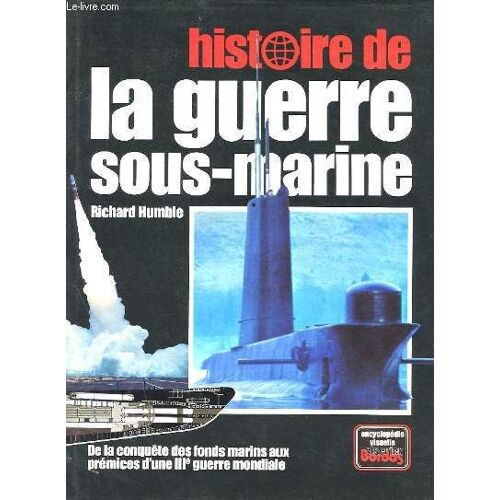 Histoire De La Guerre Sous-Marine
