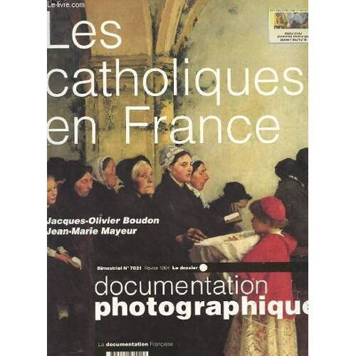 Les Catholiques En France N° 7021 - Documentation Photographique