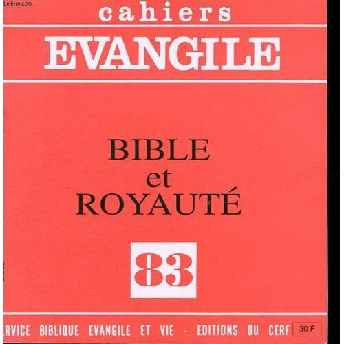 Cahiers Evangile 83 - Bible Et Royaute