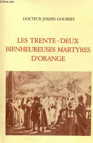 Les Trente-Deux Bienheureuses Martyres D'orange
