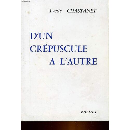 D'un Crepuscule A L'autre