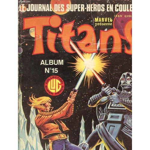 Titans - Album N°15 - Mensuels N°43 - 44 - 45
