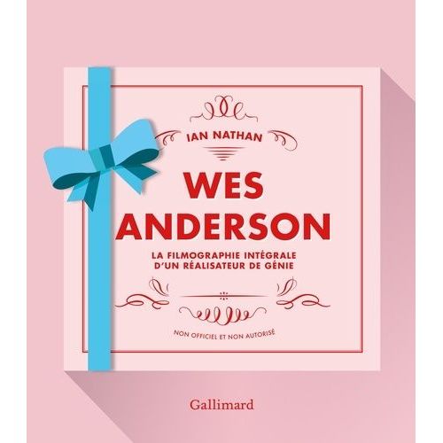 Wes Anderson - La Filmographie Intégrale D'un Réalisateur De Génie