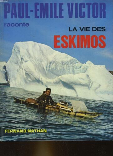 La Vie Des Eskimos