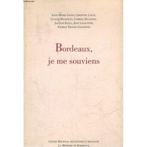 Bordeaux, Je Me Souviens