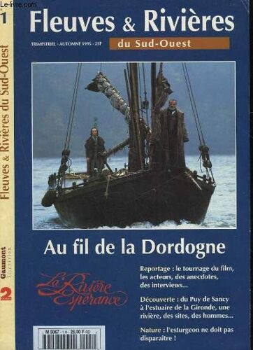 Fleuves & Rivieres Du Sud-Ouest - N°1 - Au Fil De La Dordogne