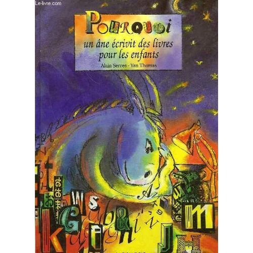 Pourquoi Un Ane Ecrivit Des Livres Pour Les Enfants
