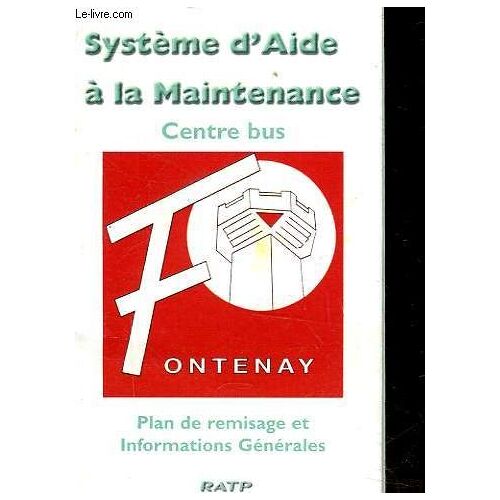 - Plan De Remisage Et Informations Generalessysteme D'aide A La Maintenance - Centre Bus