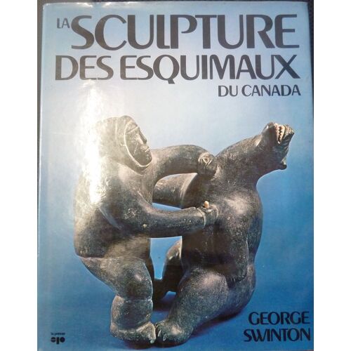 La Sculpture Des Esquimaux Du Canada