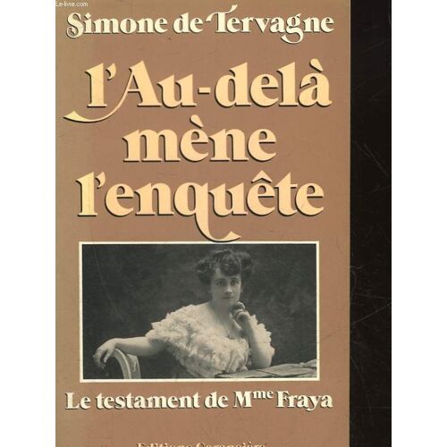 L'au-Delà Mène L'enquête : Le Testament De Madame Fraya