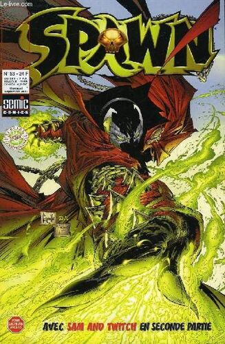 Spawn N°53 - Spawn 96 : Rules Of Engagement / Les Regles Du Jeu - Sam & Twitch 9 : One Really Bad Day / Une Journee De Chien