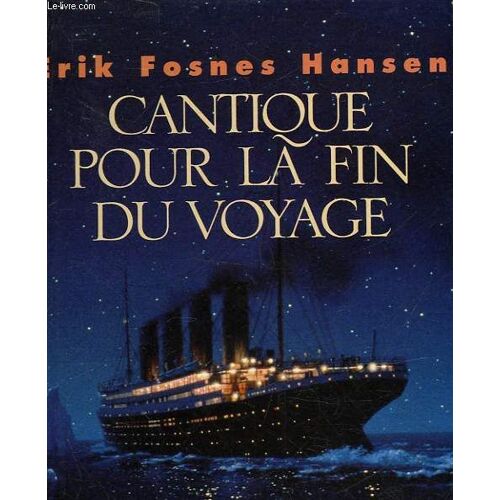 Cantique Pour La Fin Du Voyage