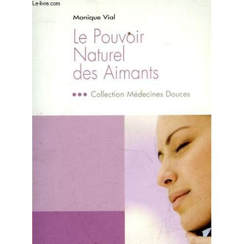Le Pouvoir Naturel Des Aimants