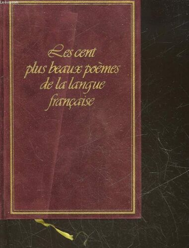Les Cents Plus Beaux Poemes De La Langue Francaise