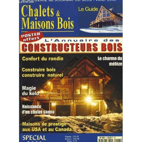 Chalets & Maisons Bois - Hors Serie - N°6