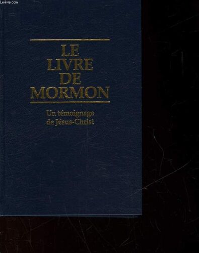 Le Livre De Mormon - Un Temoignage De Jesus-Christ