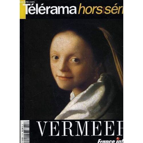 Telerama - Hors Serie - Vermeer