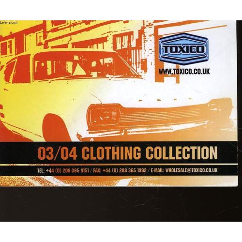 Toxico - 03/04 Clothing Colletion
