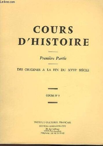 Cours D'histoire Cours N°9 + Cours N°10 - En 2 Volumes