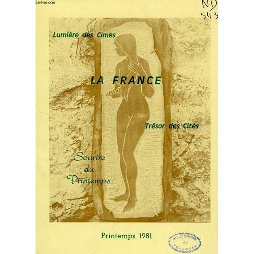 La France, Lumiere Des Cimes, Tresor Des Cites, N° 11, Printemps 1981, Sourire Du Printemps