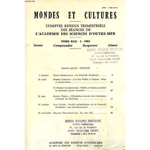 Mondes Et Cultures, Comptes Rendus Trimestriels Des Seances De L'academie Des Sciences D'outre-Mer, Tome Xlii-1, 1982
