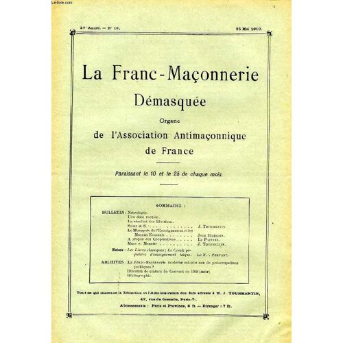 La Franc-Maconnerie Demasquee, 27e Annee, N° 10, Mai 1910, Organe De L'association Antimaconnique De France