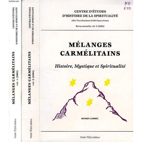 Melanges Carmelitains, Histoire, Mystique, Spiritualite, 2 Volumes