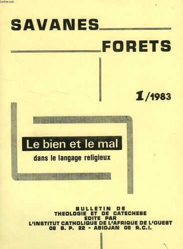 Savanes, Forets, N° 1, 1983, Le Bien Et Le Mal Dans Le Langage Religieux