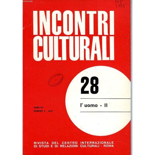 Incontri Culturali, Anno Vii, N° 4 (28), 1974, L'uomo Ii