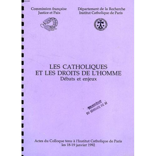 Les Catholiques Et Les Droits De L'homme, Debats Et Enjeux
