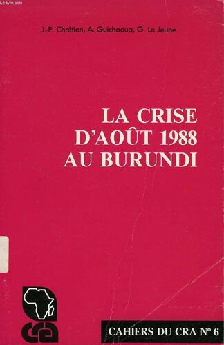 La Crise D'aout 1988 Au Burundi