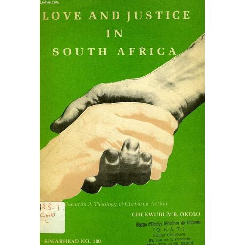 Spearhead N° 100, Love And Justice In South Africa (Towards A Theology Of Christian Action)