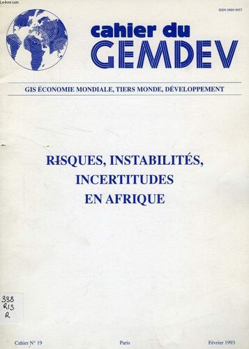 Cahier Du Gemdev, N° 19, Fev. 1993, Risques, Instabilites, Incertitudes En Afrique