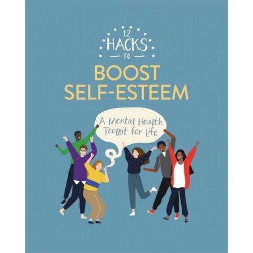 12 Hacks To Boost Self-Esteem