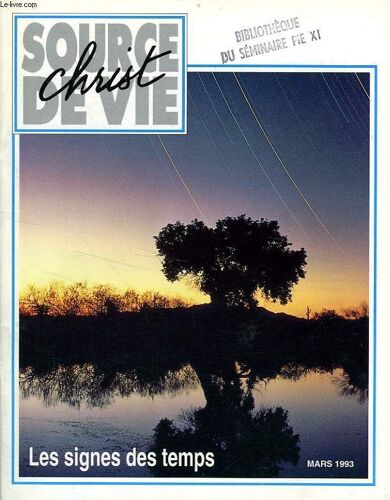 Christ Source De Vie, N° 303, Mars 1993, Les Signes Du Temps