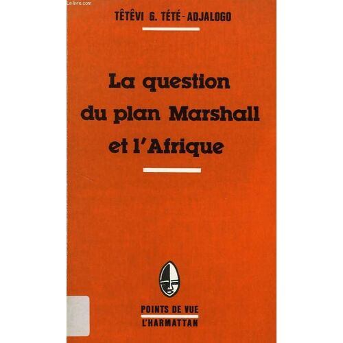 La Question Du Plan Marshall Et L'afrique