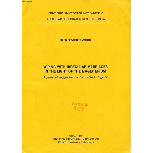 Coping With Irregular Marriages In The Light Of The Magisterium, A Pastoral Suggestion For Yorubaland, Nigeria