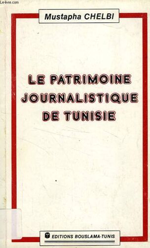 Le Patrimoine Journalistique De Tunisie